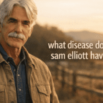 what disease does sam elliott have