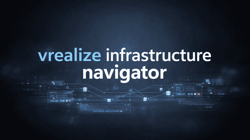 vrealize infrastructure navigator