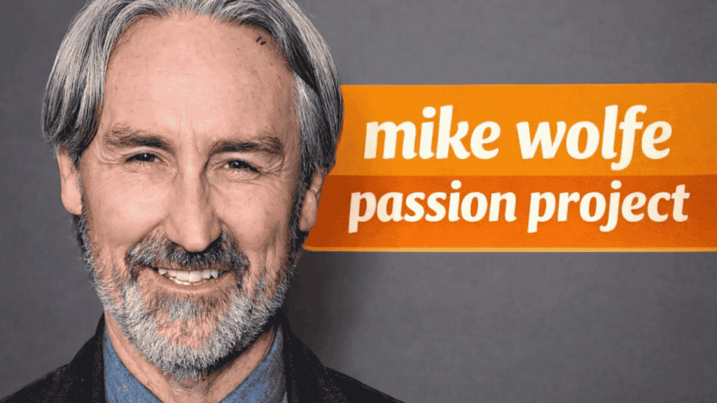 mike wolfe passion project